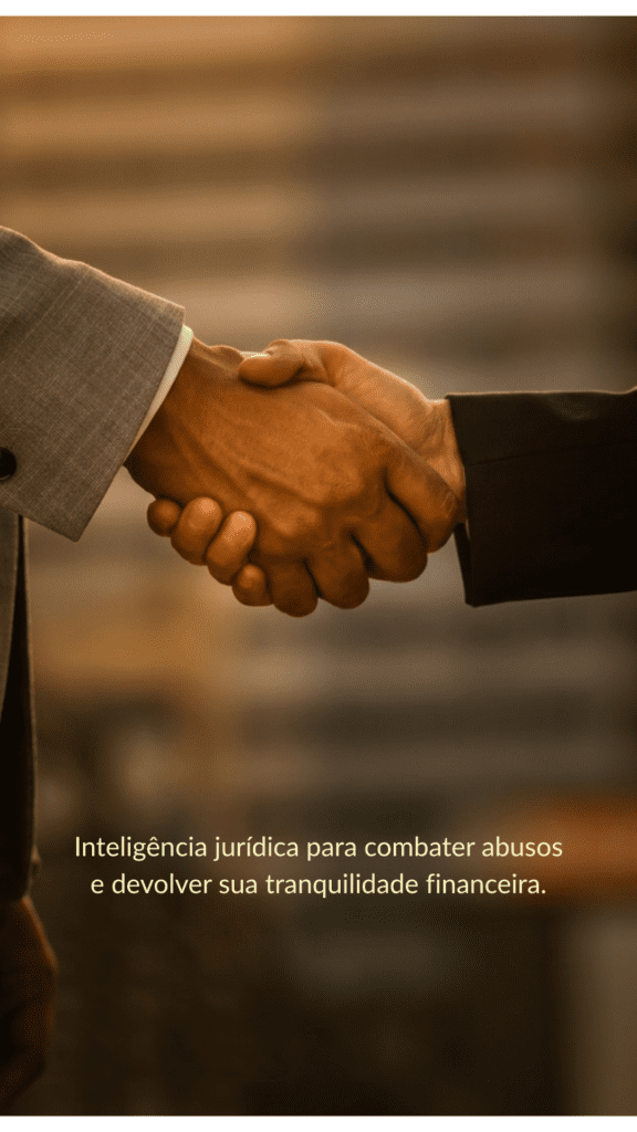 Inteligência jurídica para combater abusos e devolver sua tranquilidade financeira.